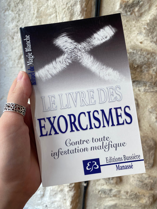 Le livre des exorcismes contre toute infestation maléfique